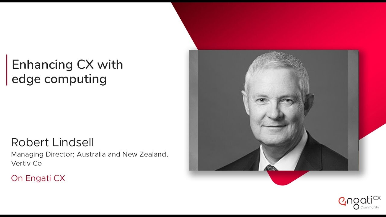 Enhancing CX with edge computing | Robert Linsdell | Engati CX