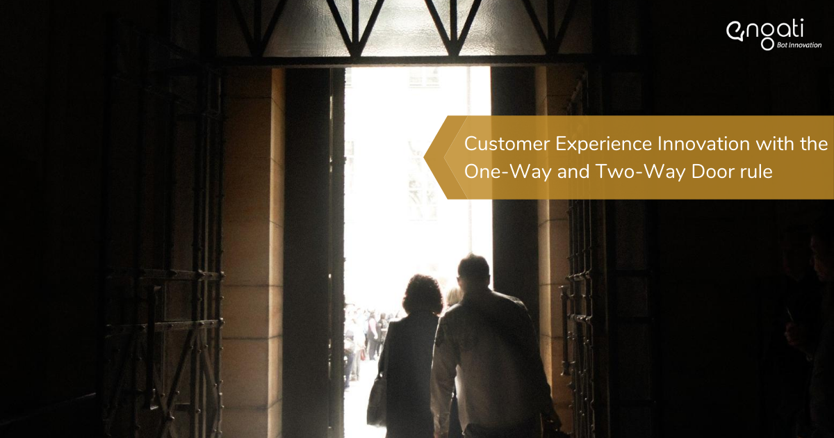 Customer experience innovation with the one-way and two-way door rule
