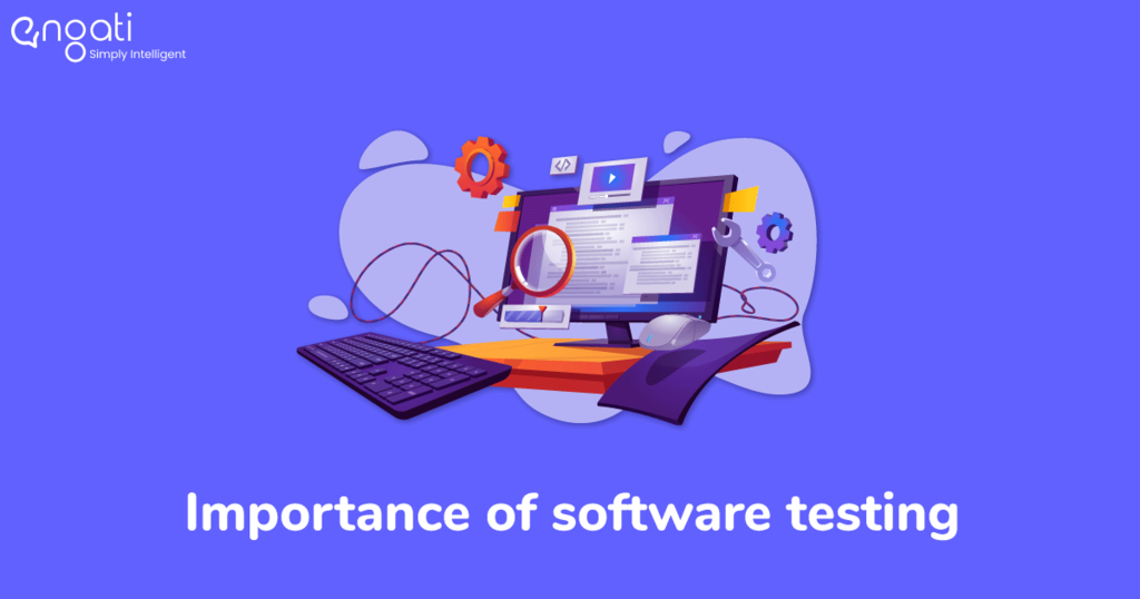 The Importance of Software Testing
