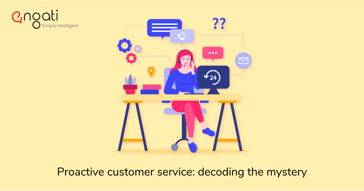 Proactive customer service: decoding the mystery