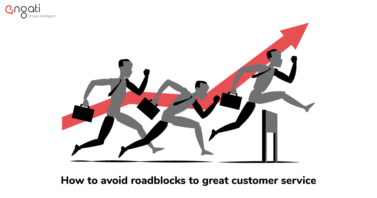 How to avoid roadblocks to great customer service