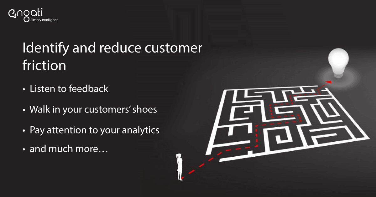 How to reduce (and eliminate) customer friction