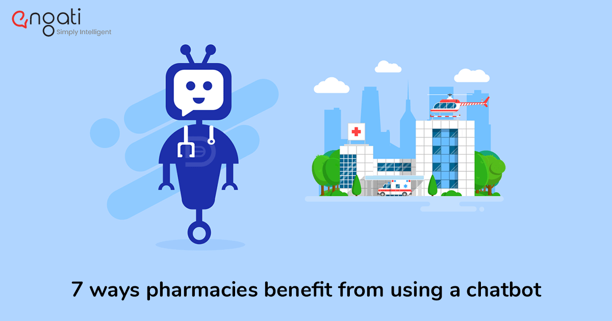 7 ways pharmacies benefit from using a chatbot
