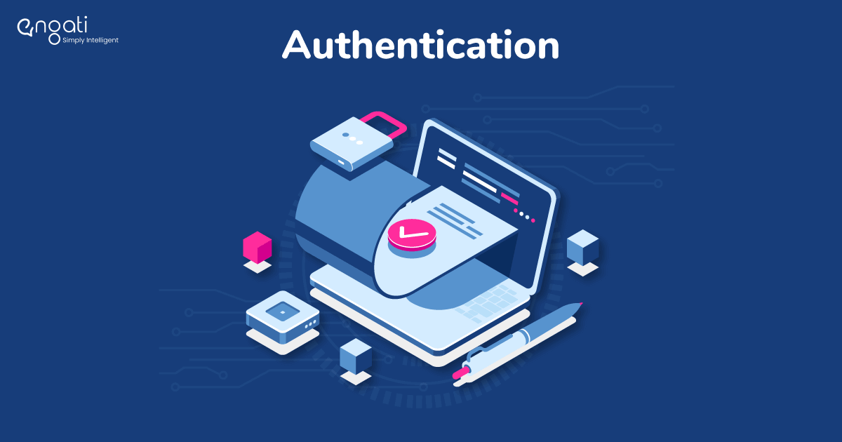 The secret to building secure systems - Authentication