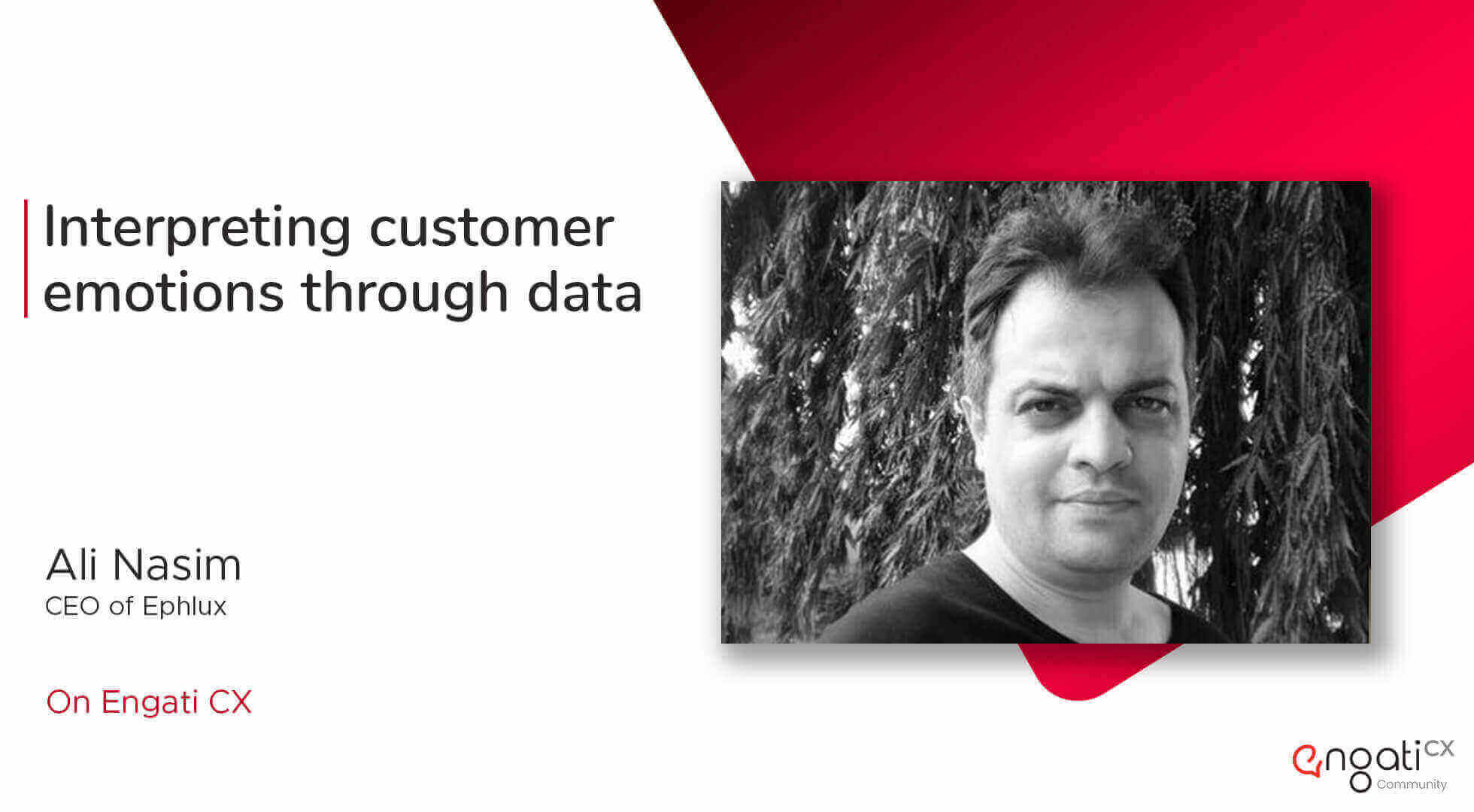 Interpreting customer emotions through data | Ali Nasim | Engati CX