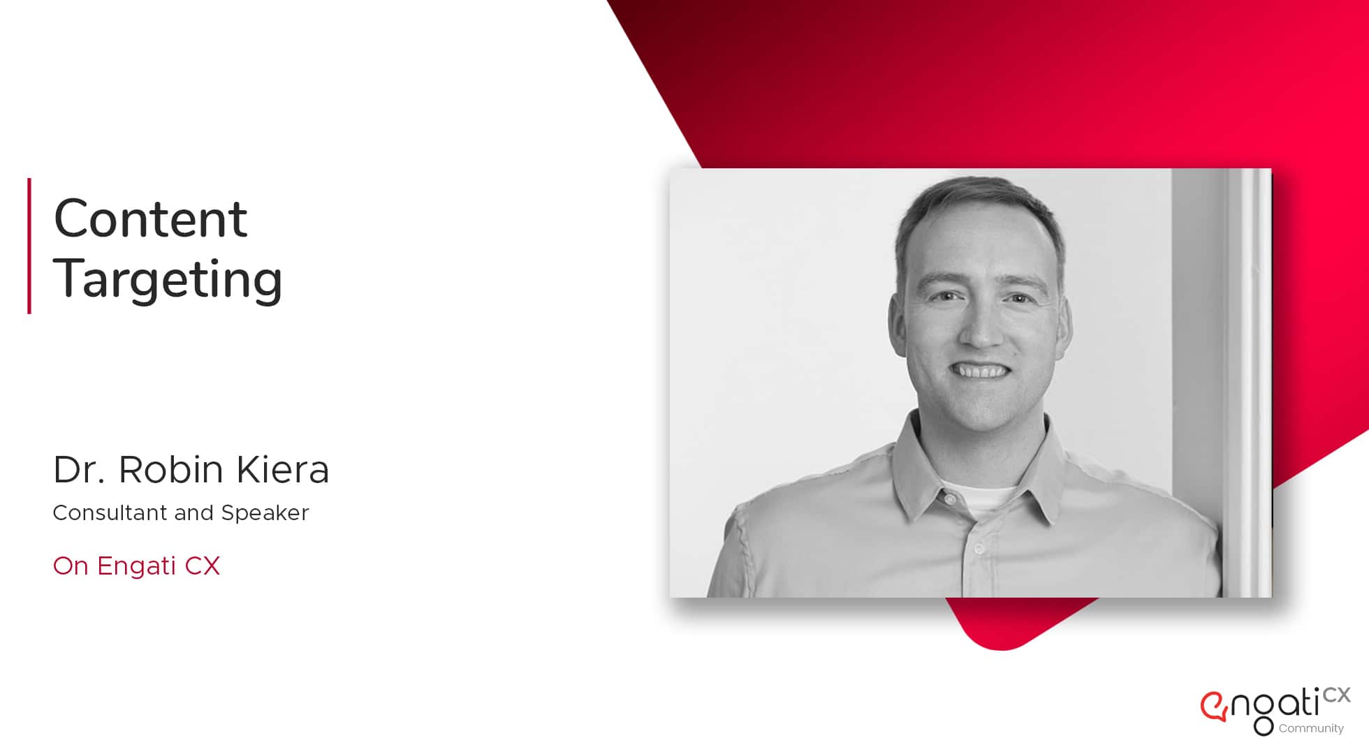 Content targeting tips | Dr. Robin Kiera | Engati CX