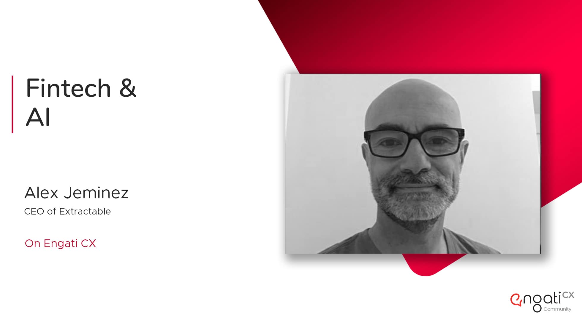Alex Jimenez | AI in fintech | Engati CX
