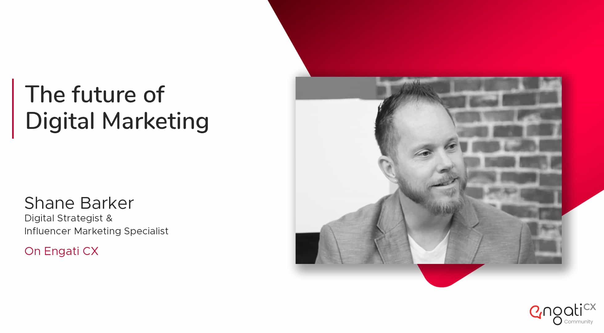 Future of digital marketing | Shane Barker | Engati CX