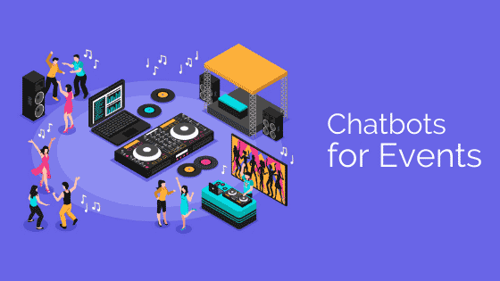 6 ways chatbot marketing can be used for events