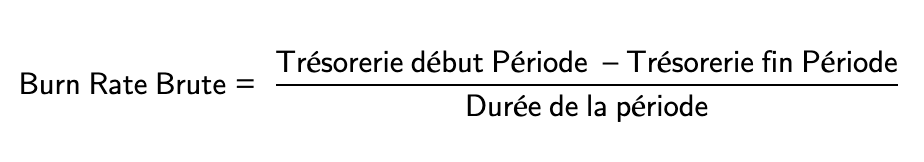 Calcul du Burn Rate Brut