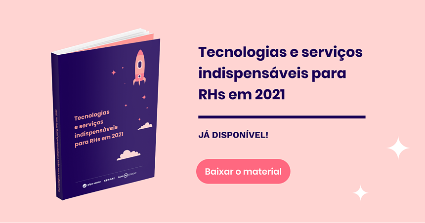 Tecnologias e serviços indispensáveis para RHs em 2021