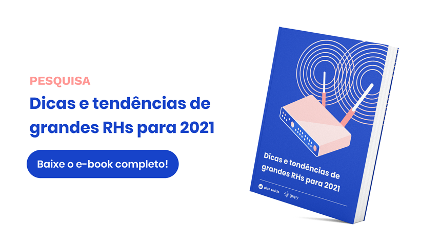 Dicas e tendências de grandes RHs para 2021