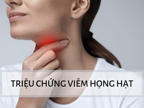 Biểu hiện viêm họng hạt