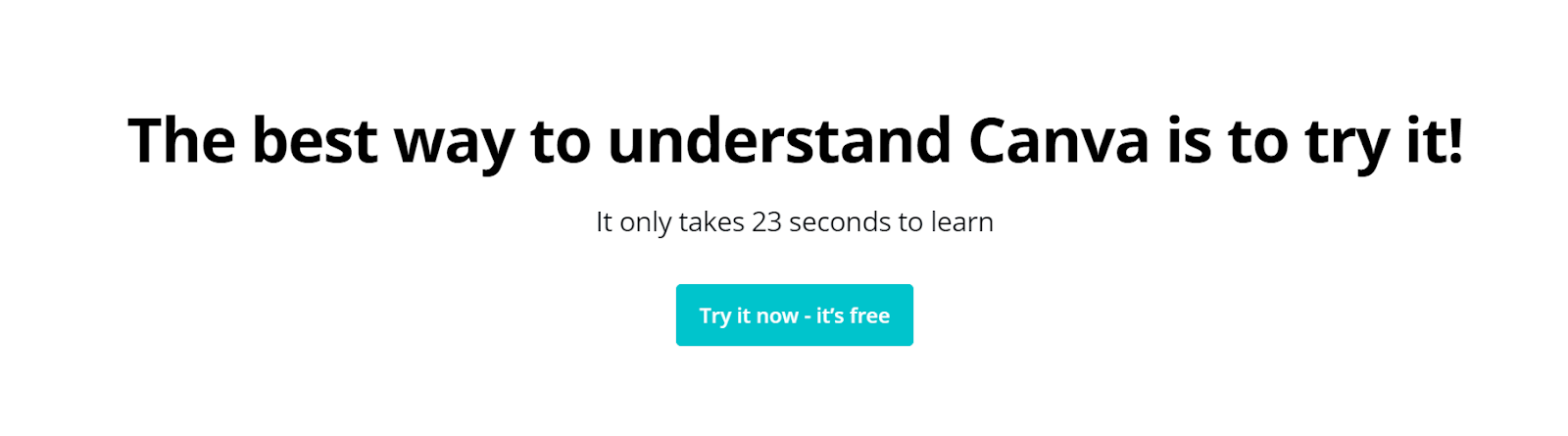 the best way to understand canva is to try it