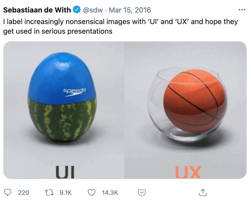 Twitter post: I label increasingly nonsensical images with "UI" and "UX" and hope they get used in serious presentations. UI - watermelon with swimming cap, UX - basketball ball in a glass vase