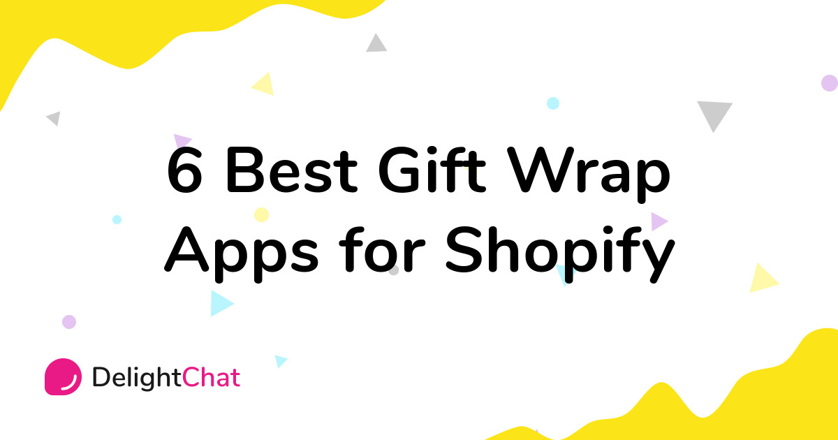 6 Best Gift Wrap Apps for Shopify in 2022