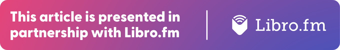 This article is presented in partnership with Libro.fm