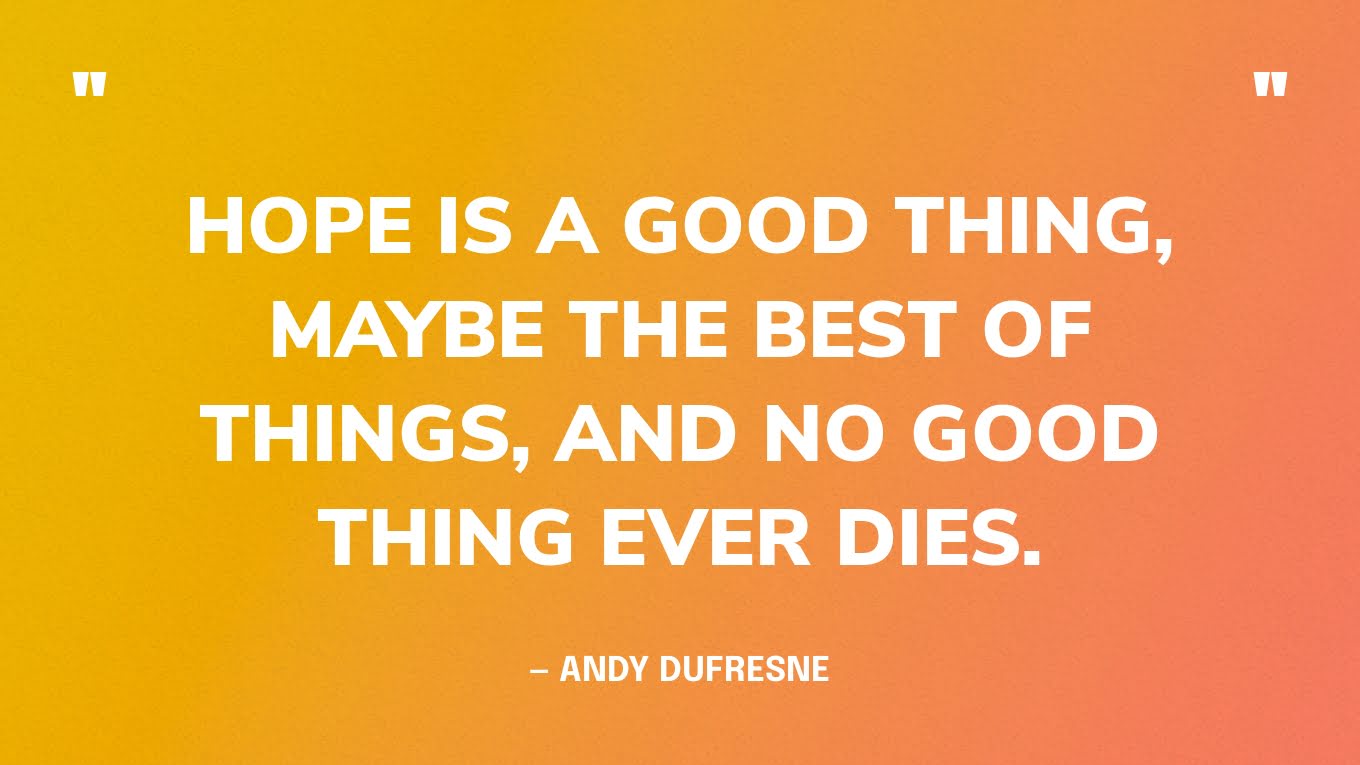 46 Best Hope Quotes To Encourage Inspire You 46 Best Hope Quotes To Encourage Inspire You