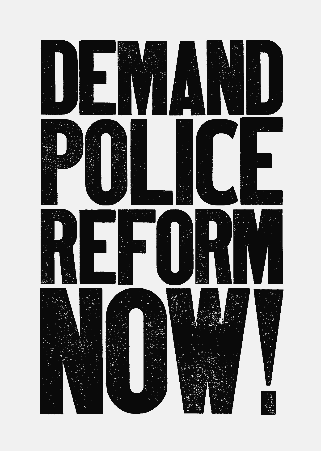 Demand Police Reform Now