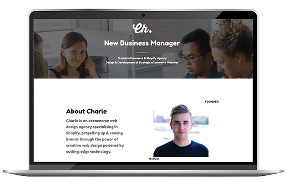 As Charle is a new brand in the market we created a recruitment campaign to show a specialist, agile, inquisitive agency that would appeal to creatives, marketers, software engineers and business development specialists. Building on Charles awesome site and case studies we attracted a wave of creative thinkers keen to innovate at scale and join a team of incredible people creating new digital products within the evolving Shopify Ecosystem.