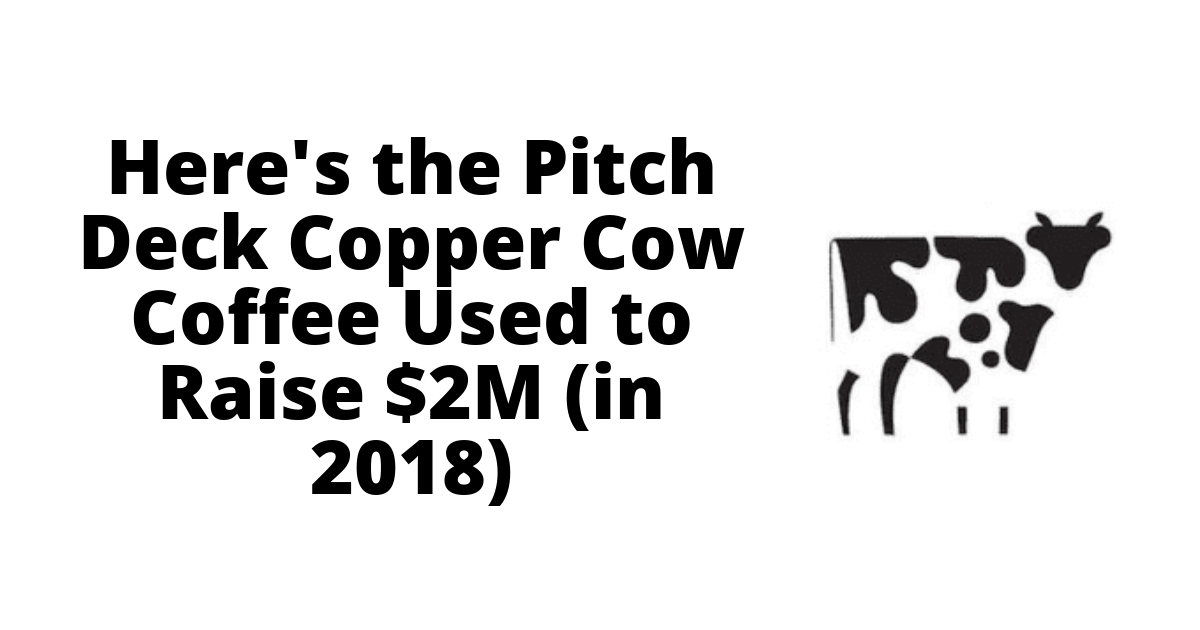 The Pitch Deck Copper Cow Coffee Used to Raise 2M