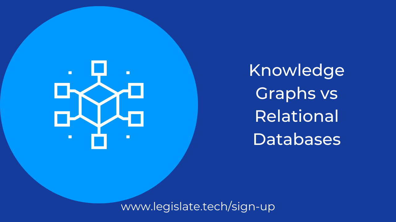 Knowledge graphs vs Relational databases - Legislate