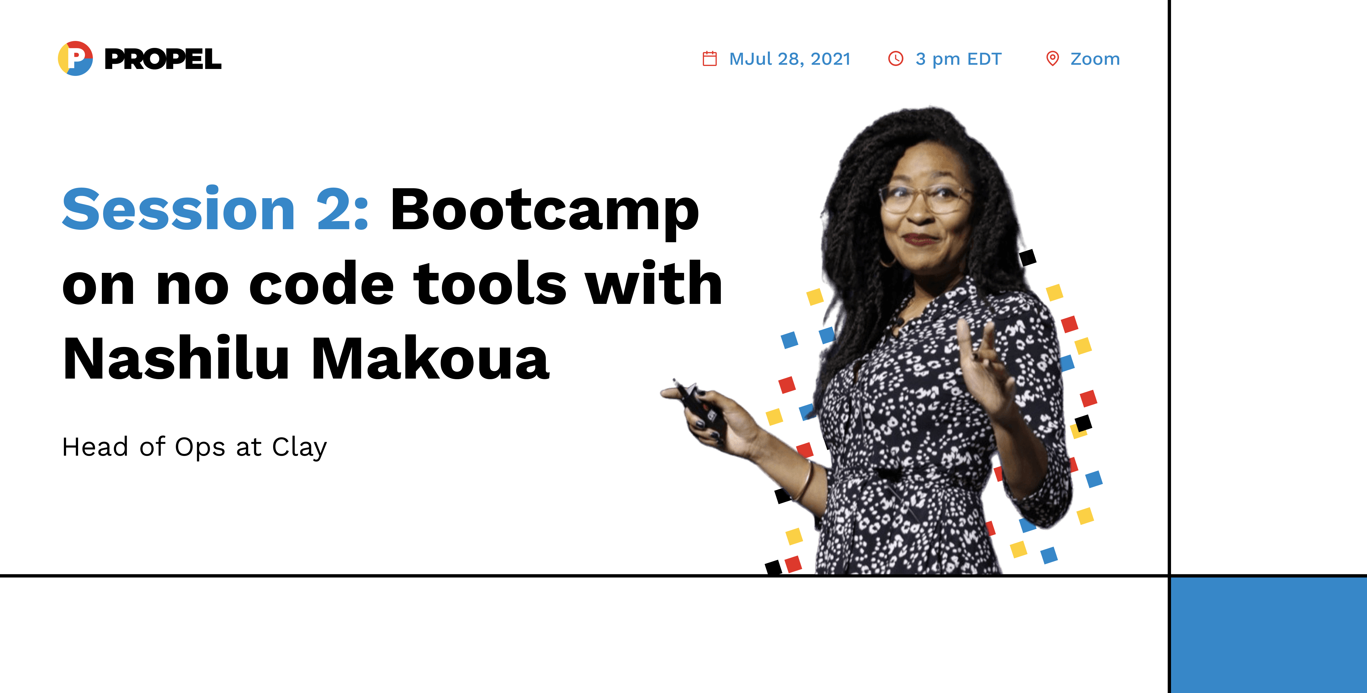 Session 2: Bootcamp on no code tools with Nashilu Makoua, Head of Ops at Clay