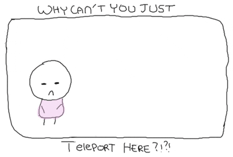 why can't you teleport here animation