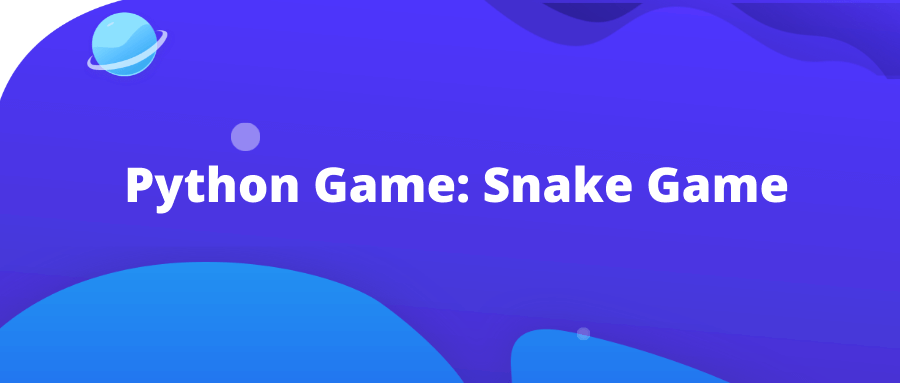 Python Game for Kids: Python Snake Game