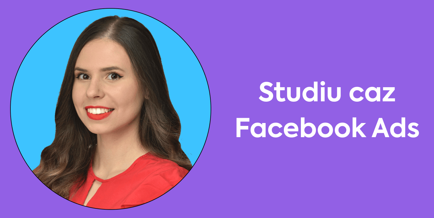Studiu caz Facebook Ads: Creșterea conversiilor fără scăderea valorii coșului