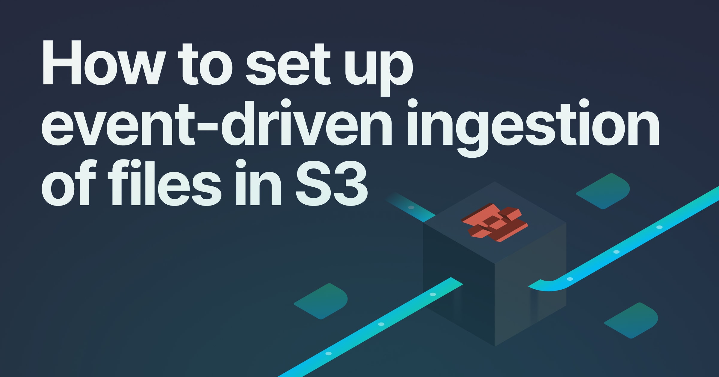 How to set up event-based ingestion of files in S3 for free