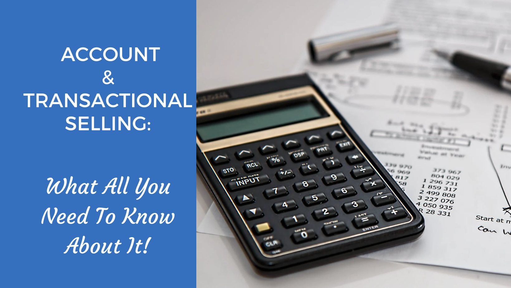 Account & Transactional Selling - What All You Need To Know About It?