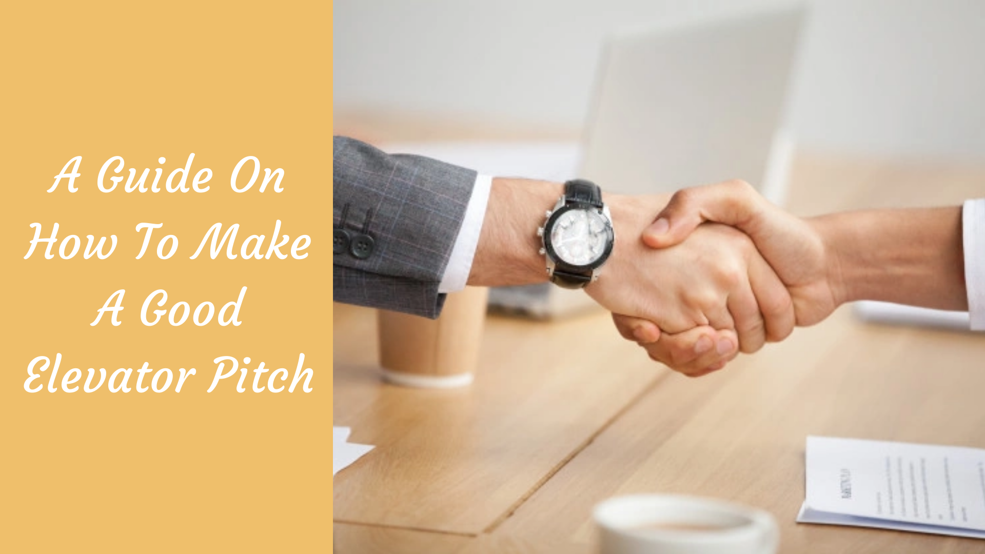 A Guide On How To Make A Good Elevator Pitch