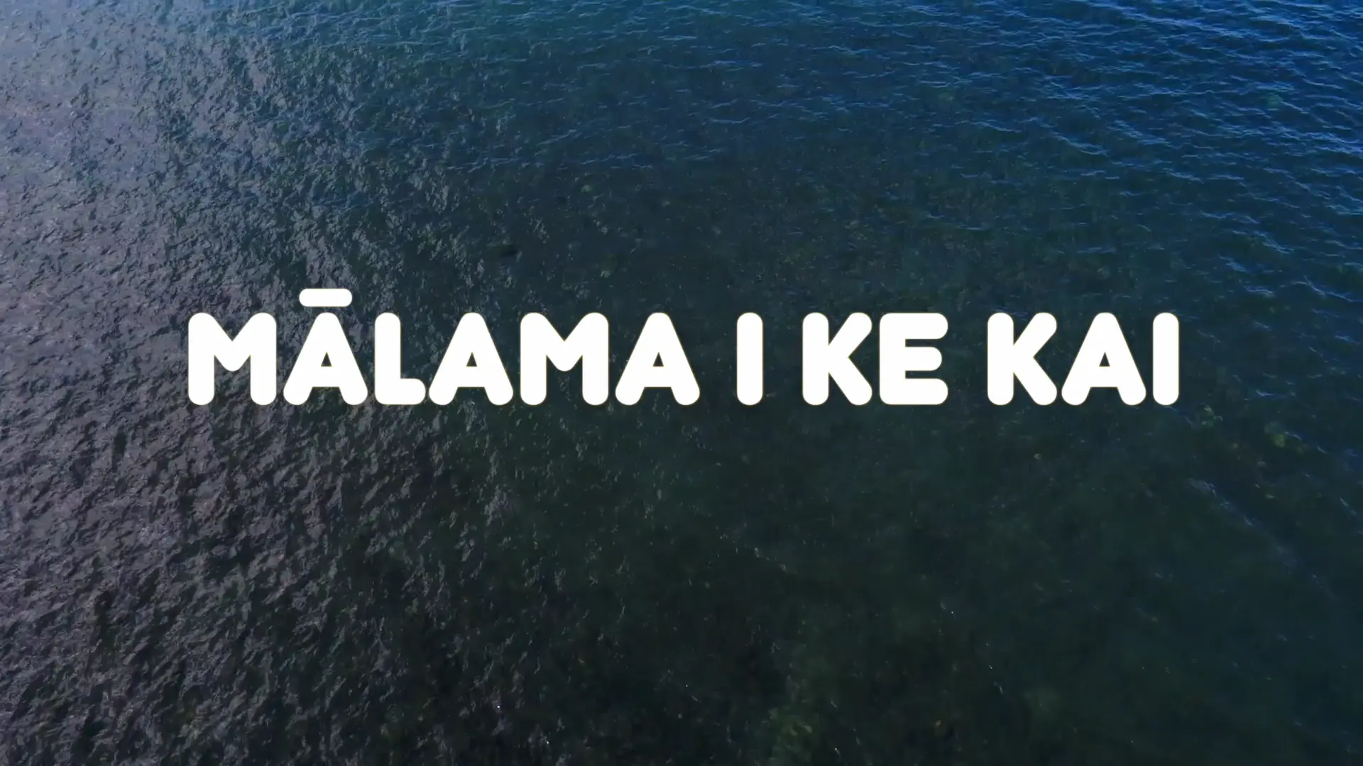 Mālama i ke Kai