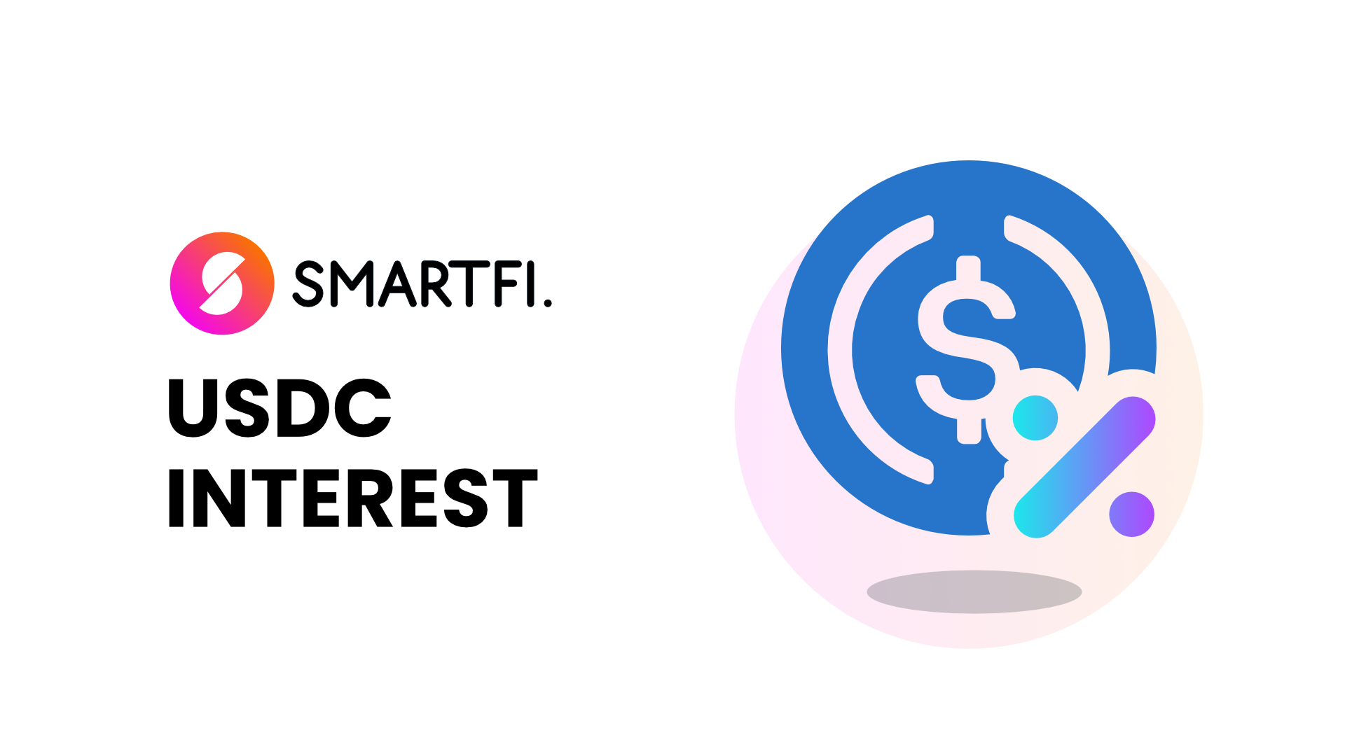 USDC Interest Earn Yield On USD Coin SmartFi usdc-interest-earn-yield-on-usd-coin-smartfi