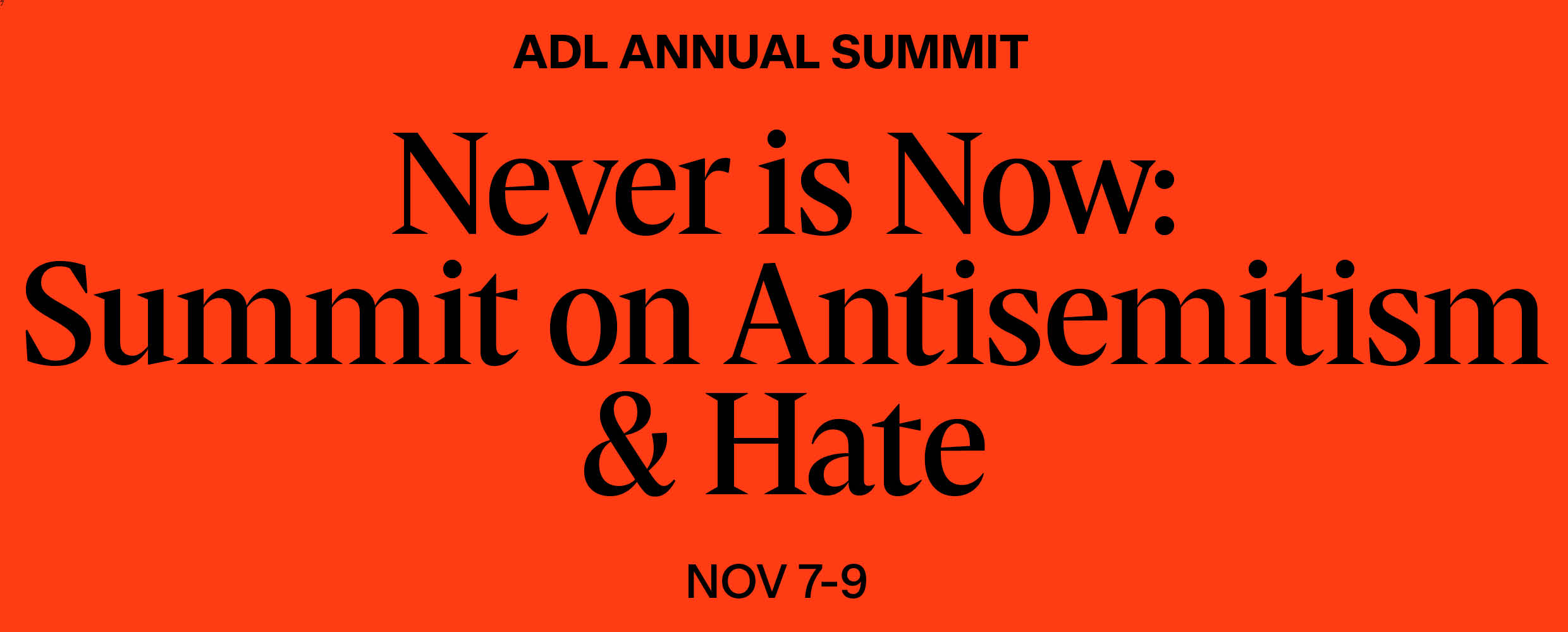 Never is Now: ADL Annual Summit on Antisemitism & Hate