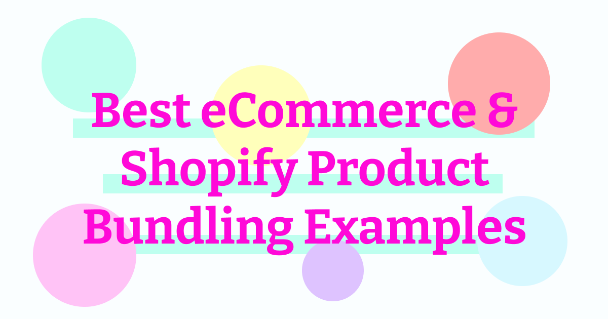 39 Best eCommerce & Shopify Product Bundling Examples (2023)