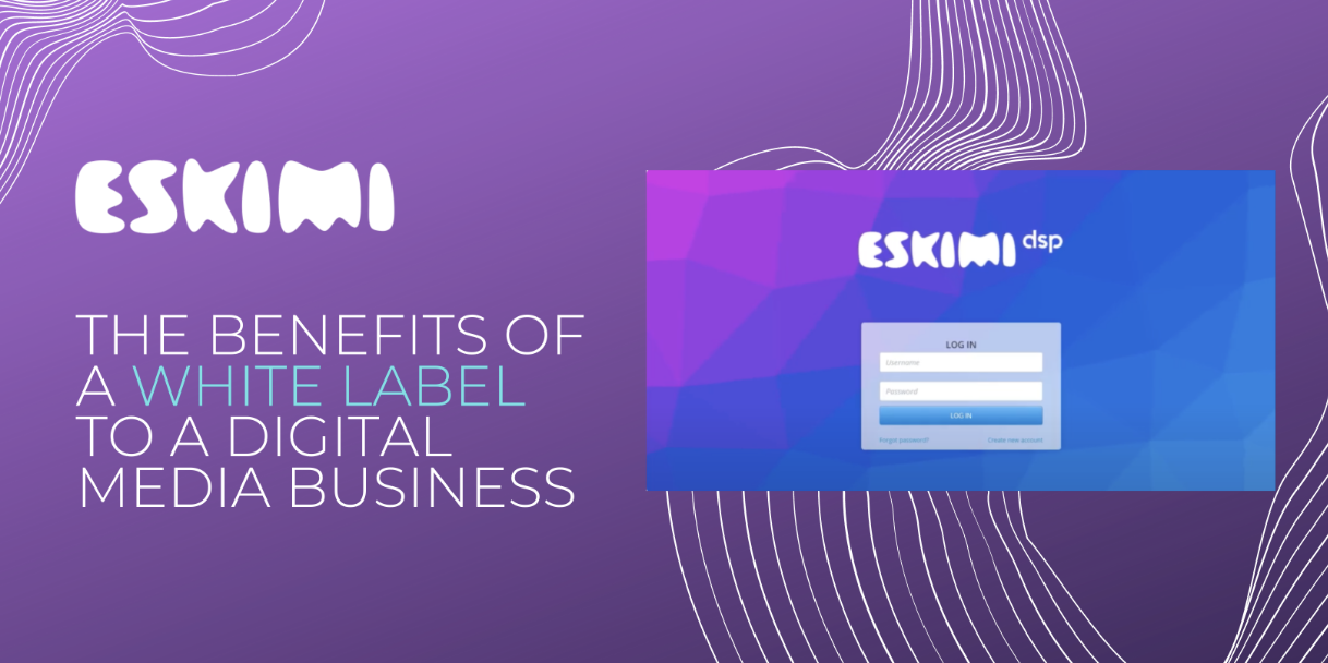 The Benefits of a White Label to a Digital Media Business
