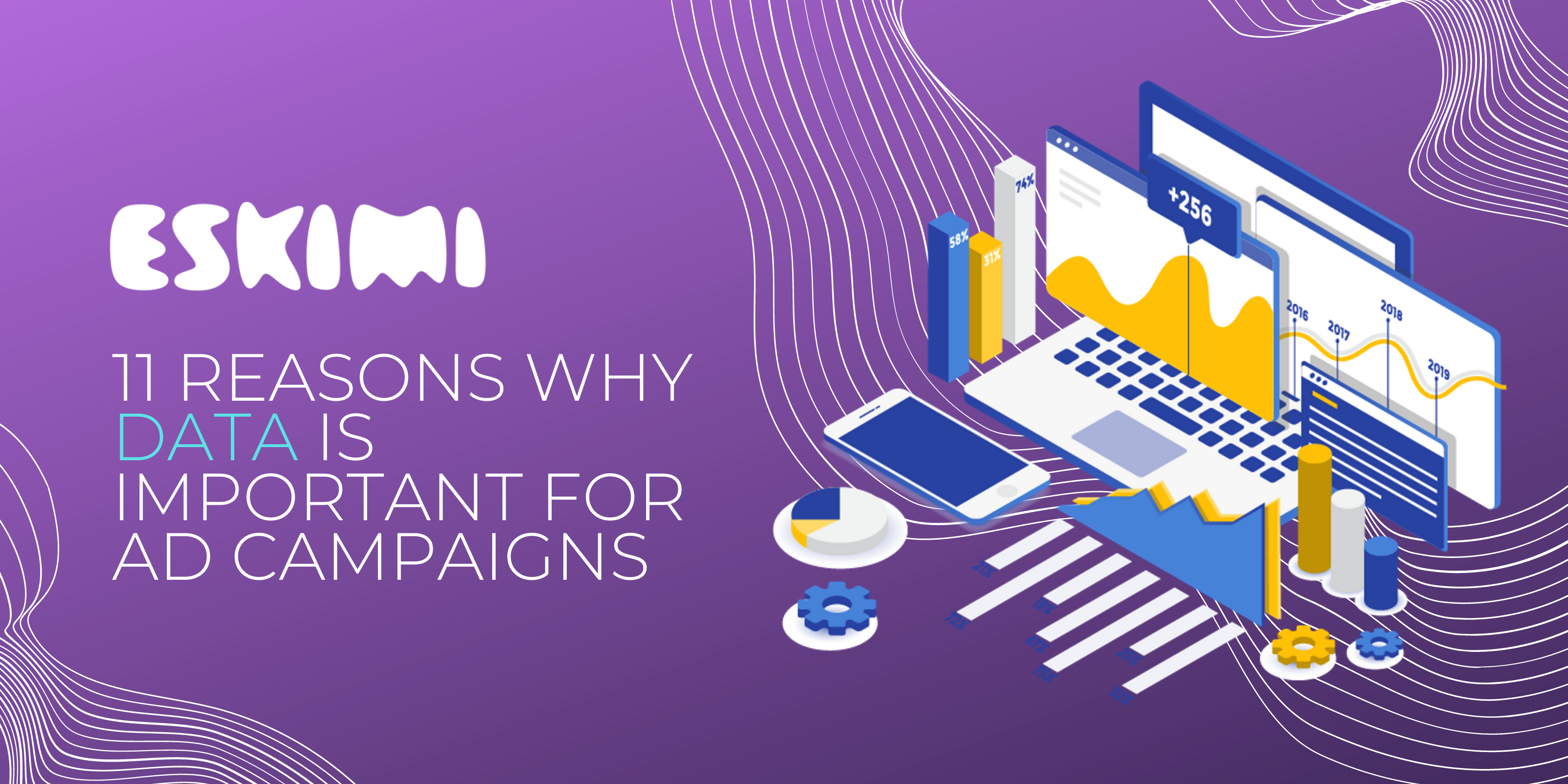 11 Reasons Why Data is Important for Ad Campaigns