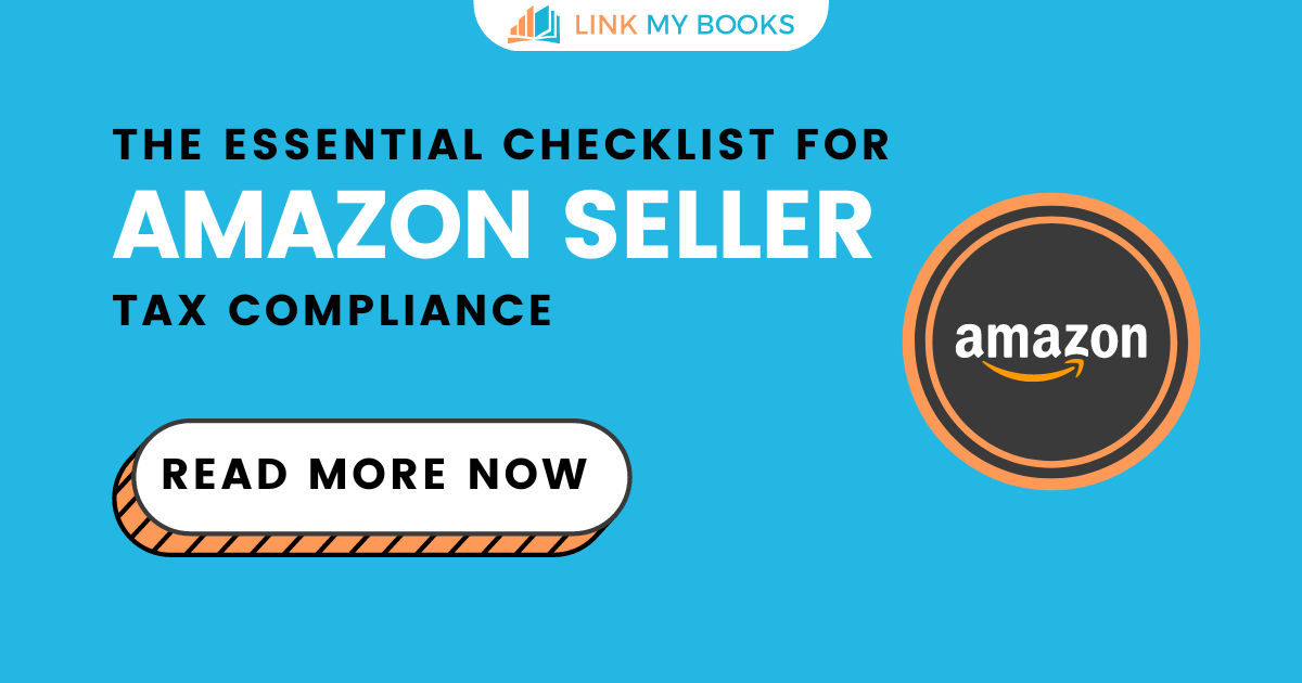 The Essential Checklist For Amazon Seller Tax Compliance