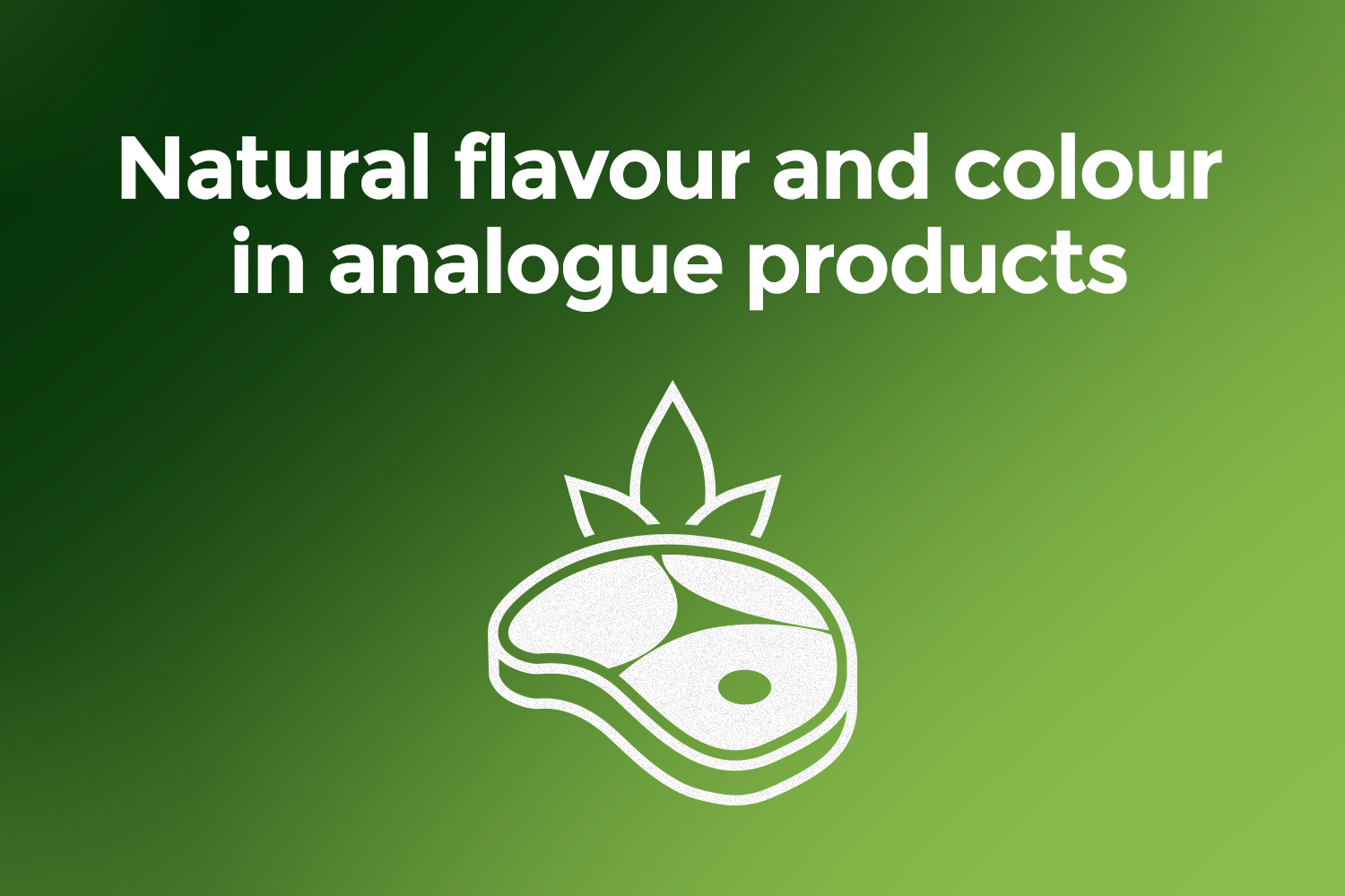 Natural flavour and colour in analogue products