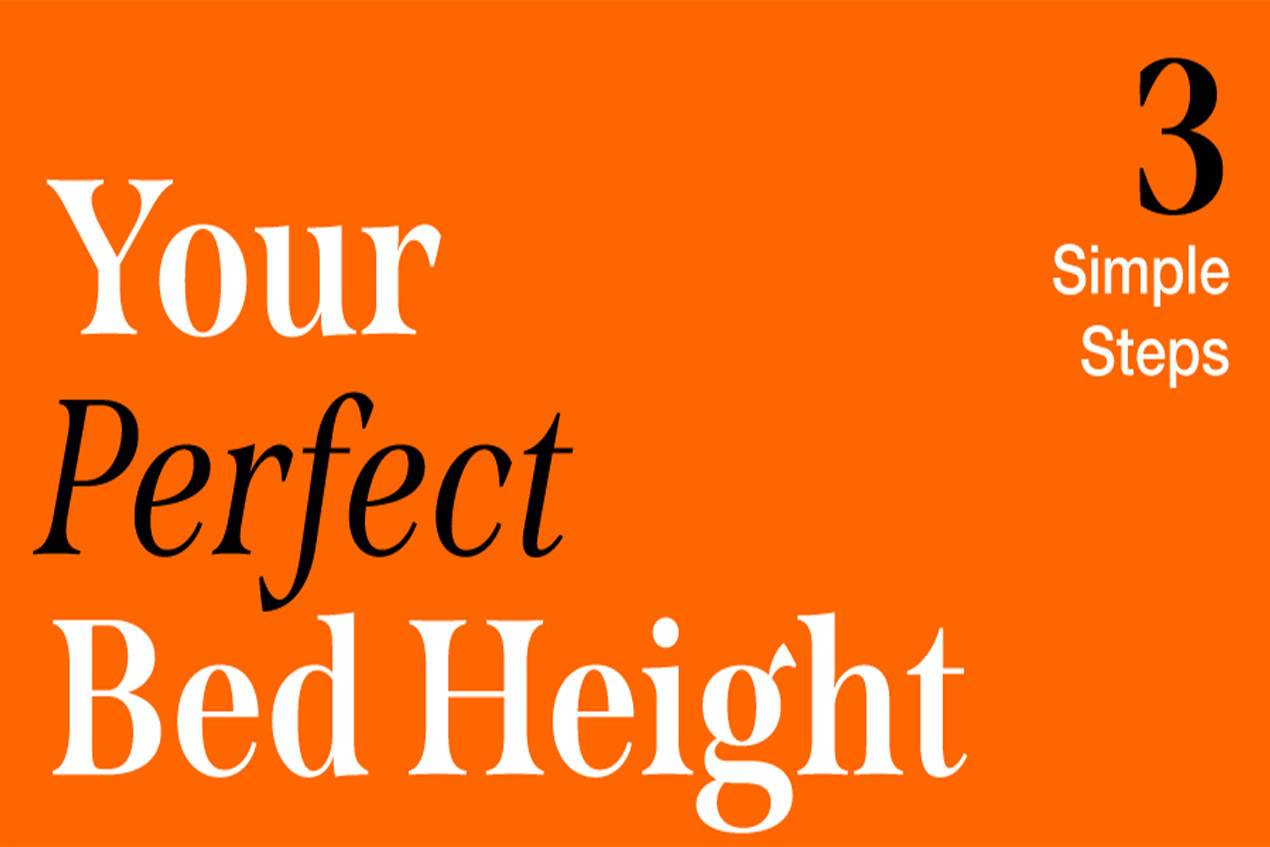 The Fastest and Simplest Way to Find your Perfect Bed Height