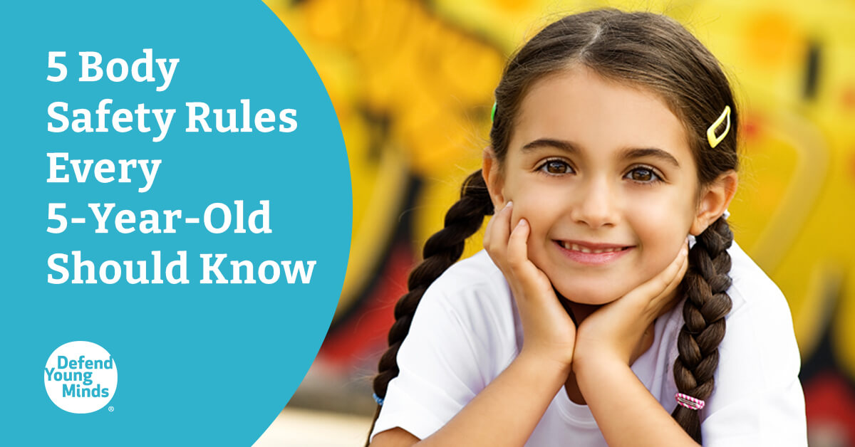 5 Body Safety Rules Every 5 Year Old Should Know Defend Young Minds 