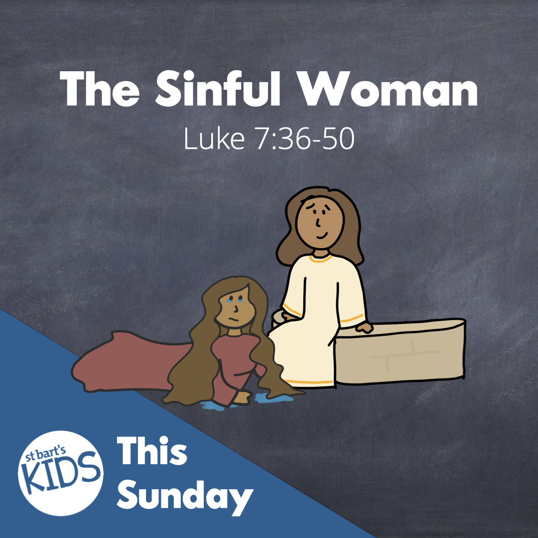 st-bart-s-kids-resource-encountering-jesus-the-sinful-woman-luke-7-36-50