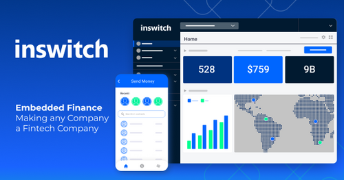Inswitch - Embedded Finance Making any Company a Fintech Company