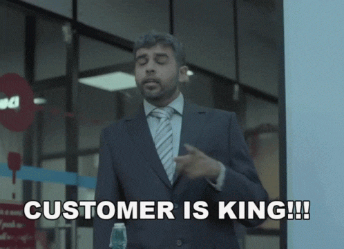 Customer is The king
