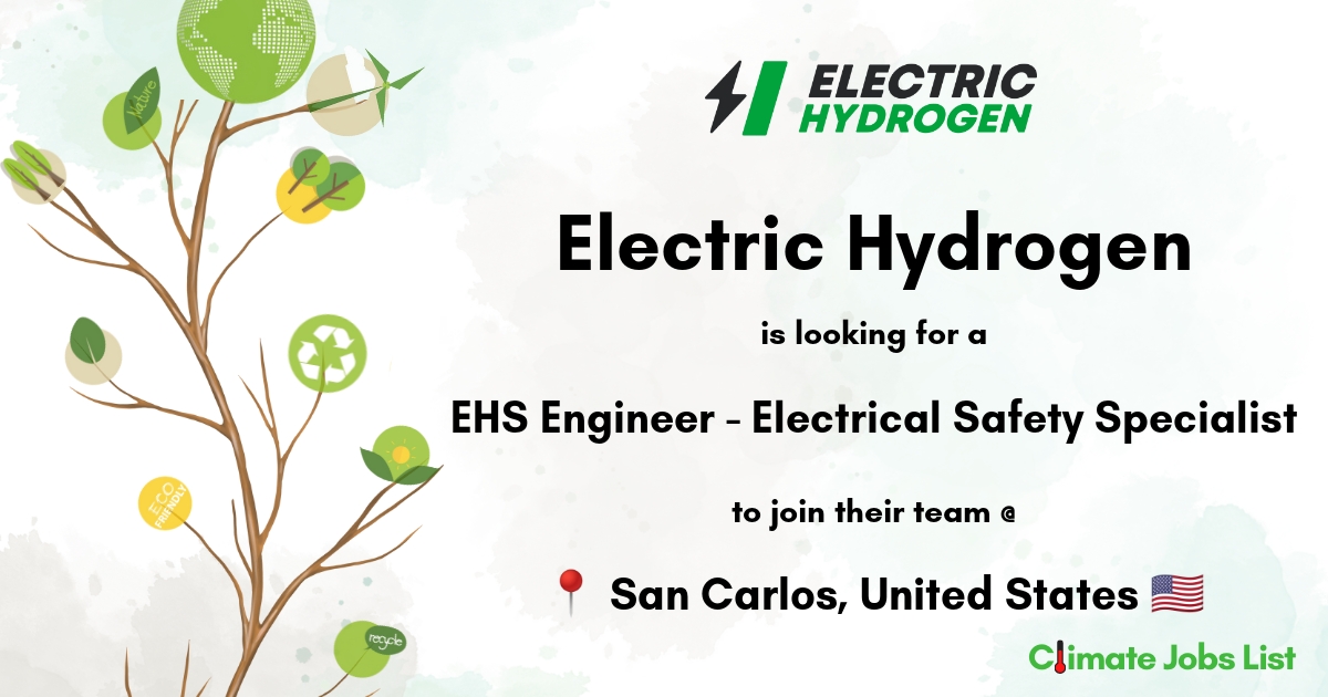 EHS Engineer Electrical Safety Specialist at Electric Hydrogen