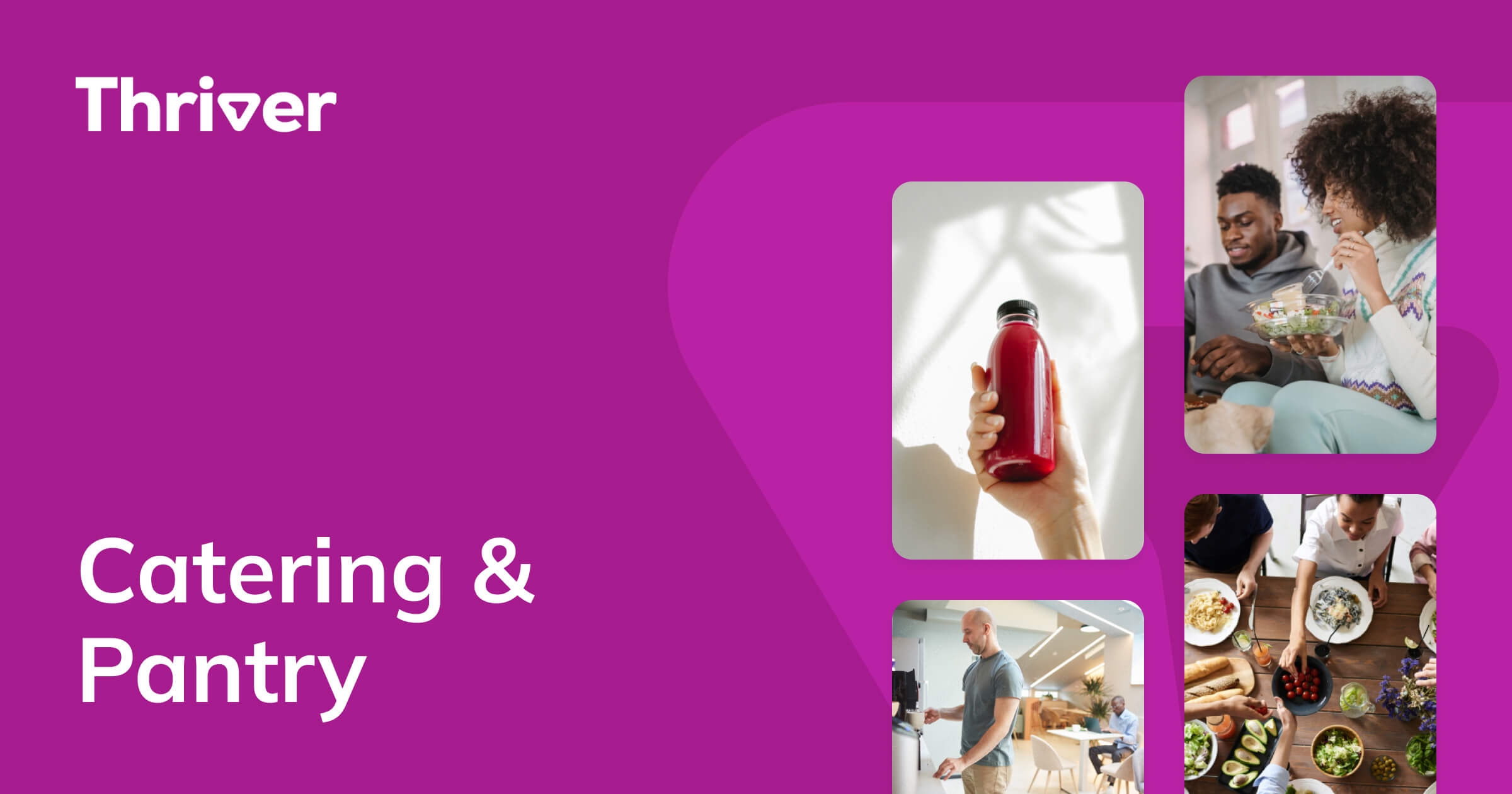 Workplace Catering & Pantry Services Thriver