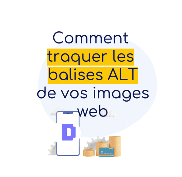 Comment traquer les balises ALT de vos images web