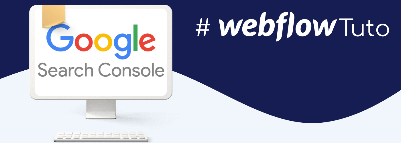 Ordinateur avec logo de Google Search console et #WeflowTuto